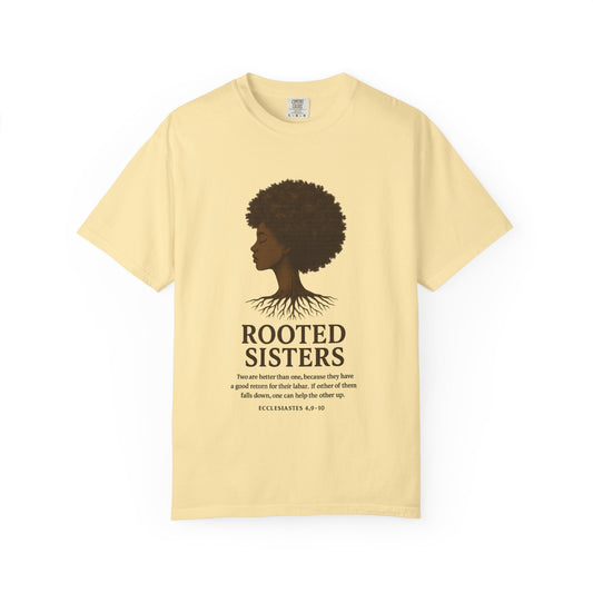 Rooted Sisters Unisex T-shirt - Celebrate Heritage, Empowerment, Nature, Gift for Friends, Inclusive Fashion