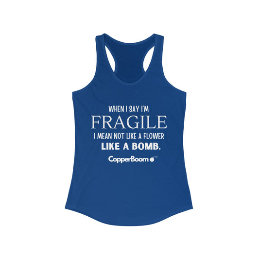 Fragile - Racerback Tank
