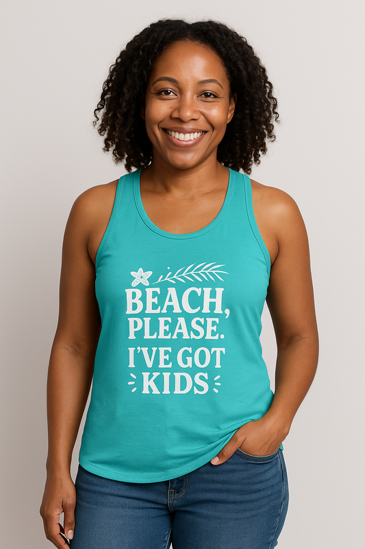 Beach, Please. I’ve Got Kids.-Tank