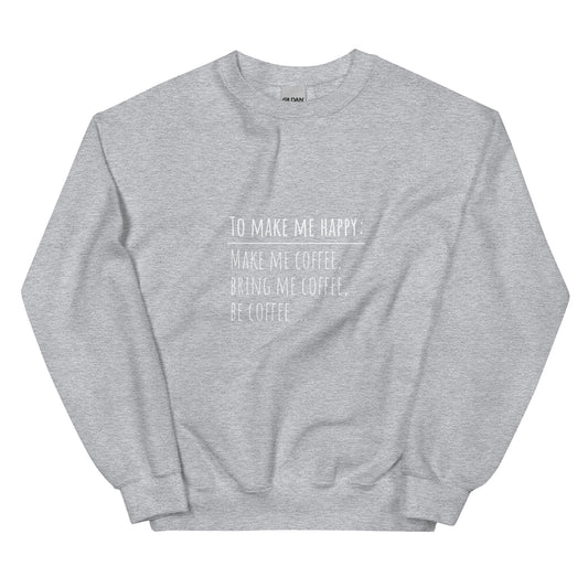 Coffee Makes Me Happy Sweatshirt