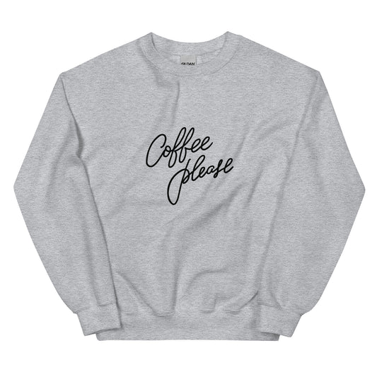 Coffee Please Sweatshirt