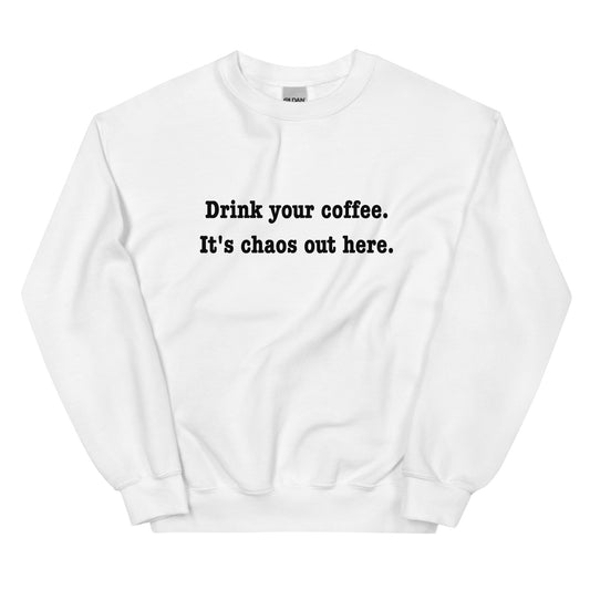 Coffee Choas Sweatshirt