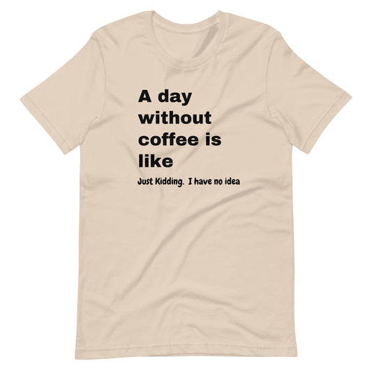 A Day without Coffee