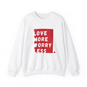 Love More, Worry Less..