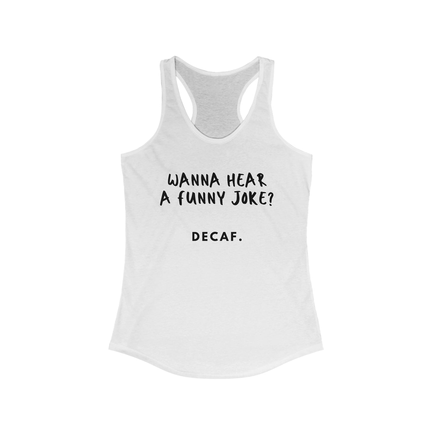 Decaf - Racerback Tank