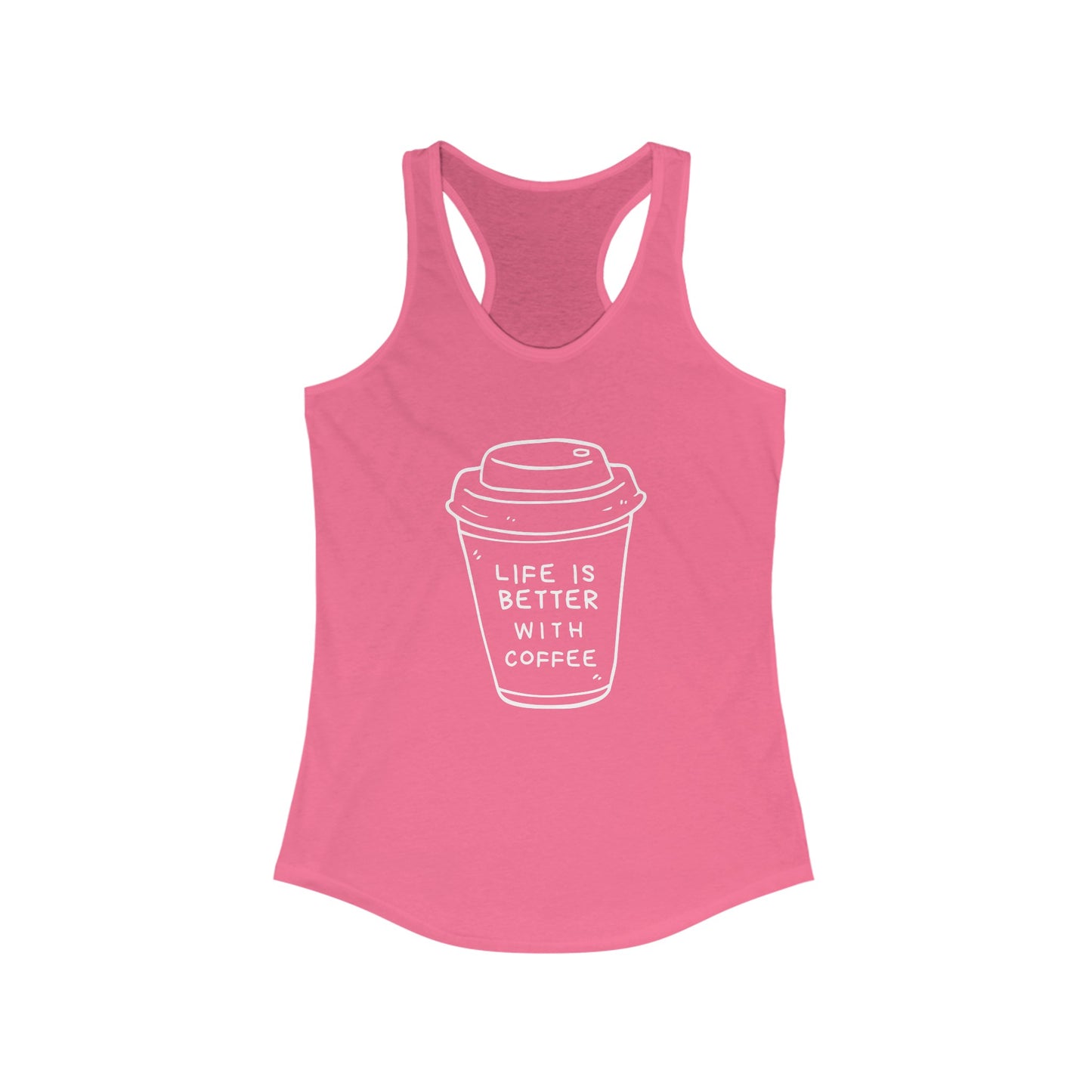 Better Life - Racerback Tank