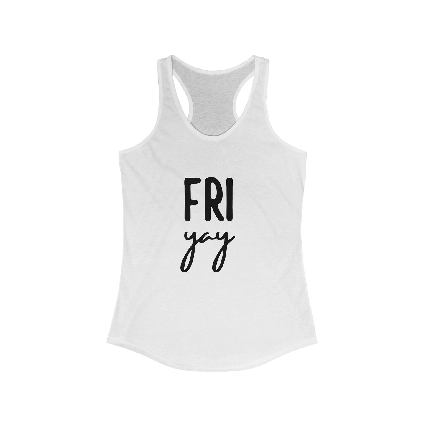 Fri Yay - Racerback Tank