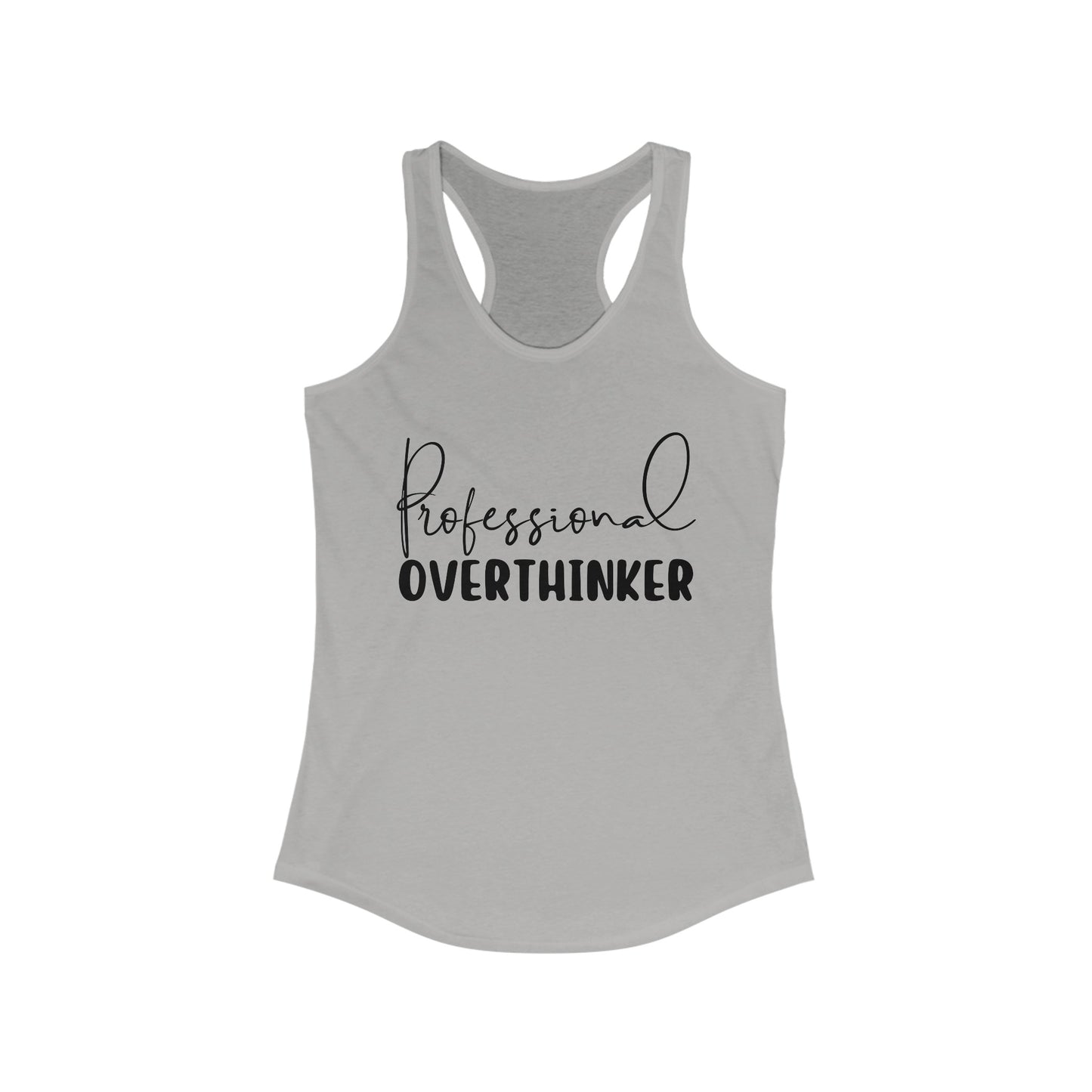 Overthinker - Racerback Tank