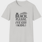 Beach, Please. I’ve Got Kids. | Funny Summer Mom Shirt by Copper Boom