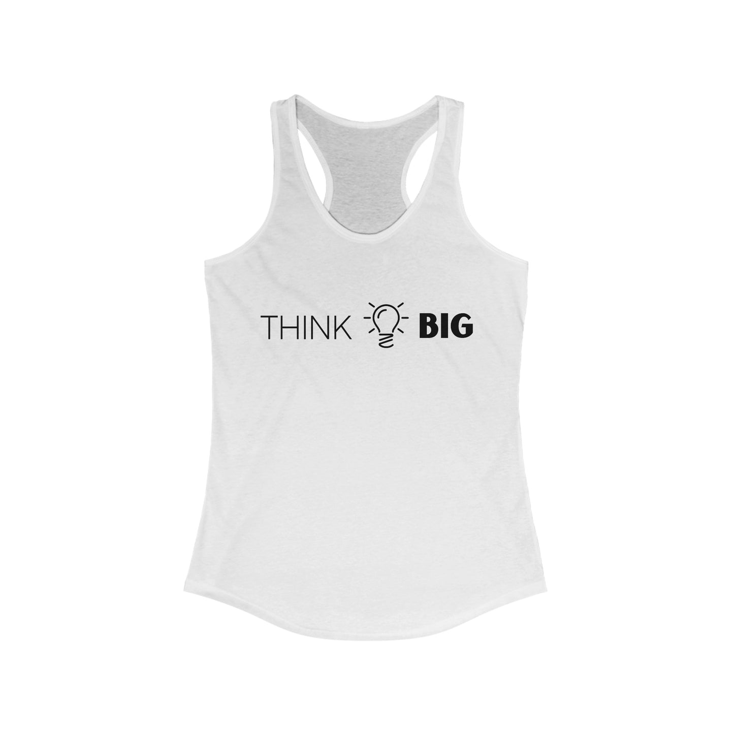 Think Big - Racerback Tank