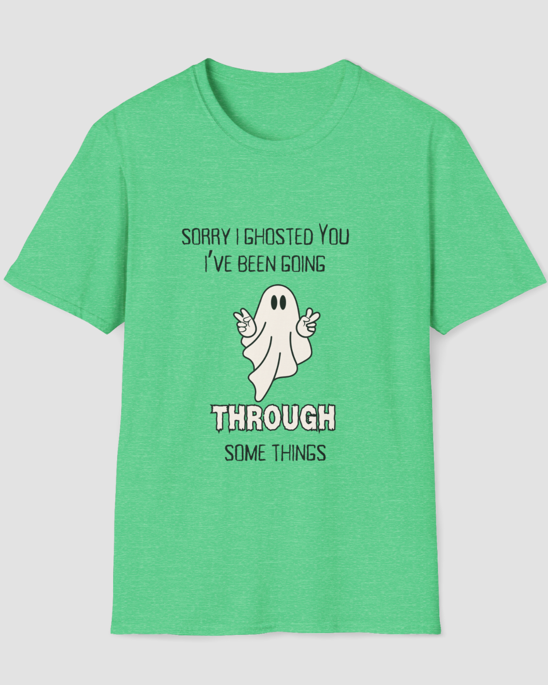 Sorry I Ghosted You Funny Halloween Shirt