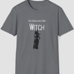 You Coulda Had a Bad Witch Funny Halloween Shirt