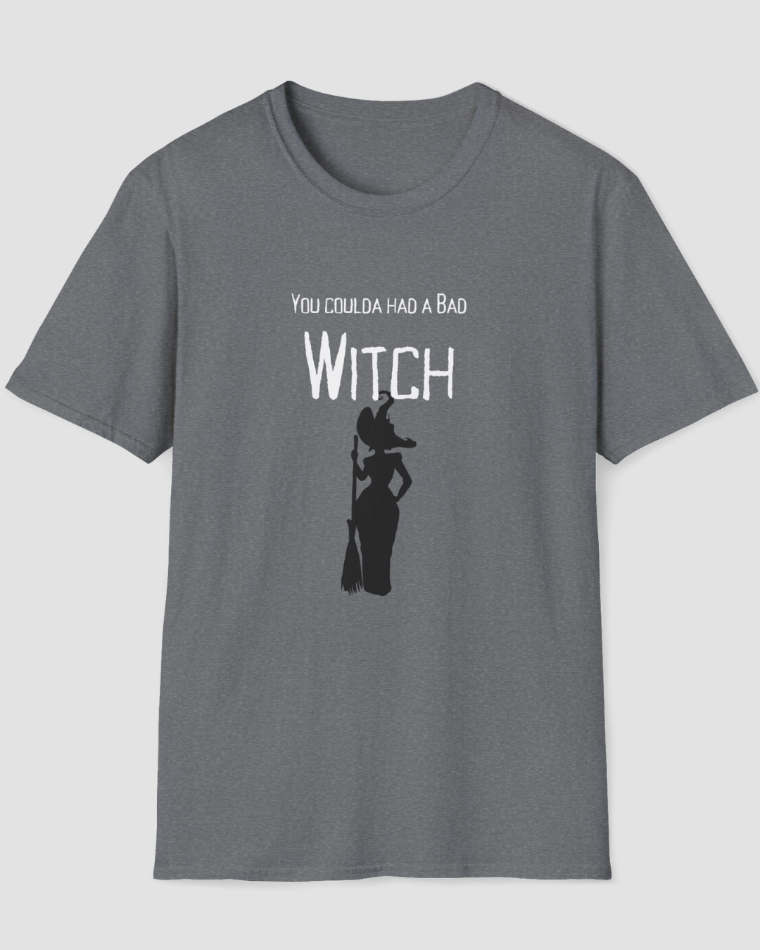 You Coulda Had a Bad Witch Funny Halloween Shirt