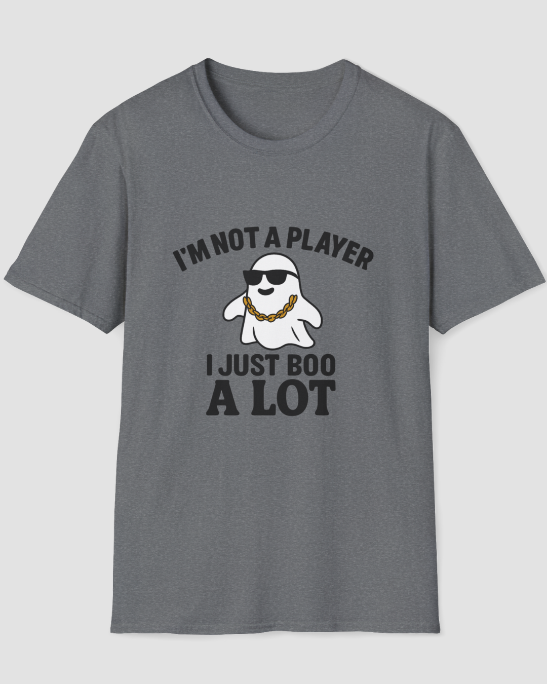 I’m Not a Player I Just Boo a Lot Funny Halloween Shirt