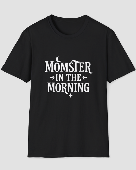 Momster in the Morning Funny Mom Halloween T-Shirt