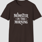 Momster in the Morning Funny Mom Halloween T-Shirt