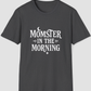 Momster in the Morning Funny Mom Halloween T-Shirt