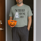 I’m Too Old for This Sheet Funny Halloween Shirt