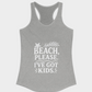 Beach, Please. I’ve Got Kids.-Tank