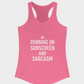 Running on Sunscreen & Sarcasm  | Racerback Tank