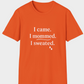 I Came. I Mommed. I Sweated. | Funny Summer Mom Shirt by Copper Boom