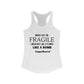 Fragile - Racerback Tank