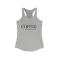 Coffee Sentence - Racerback Tank