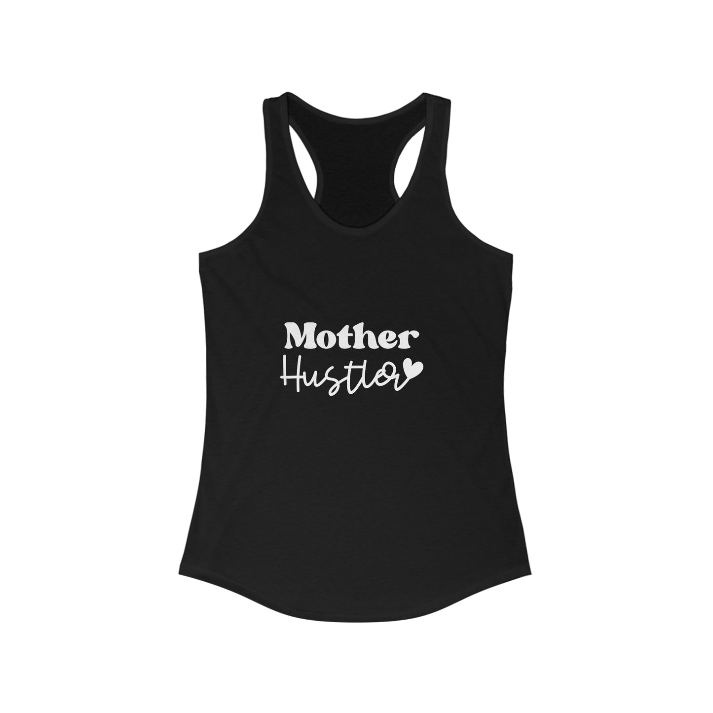 Mother Hustler - Racerback Tank