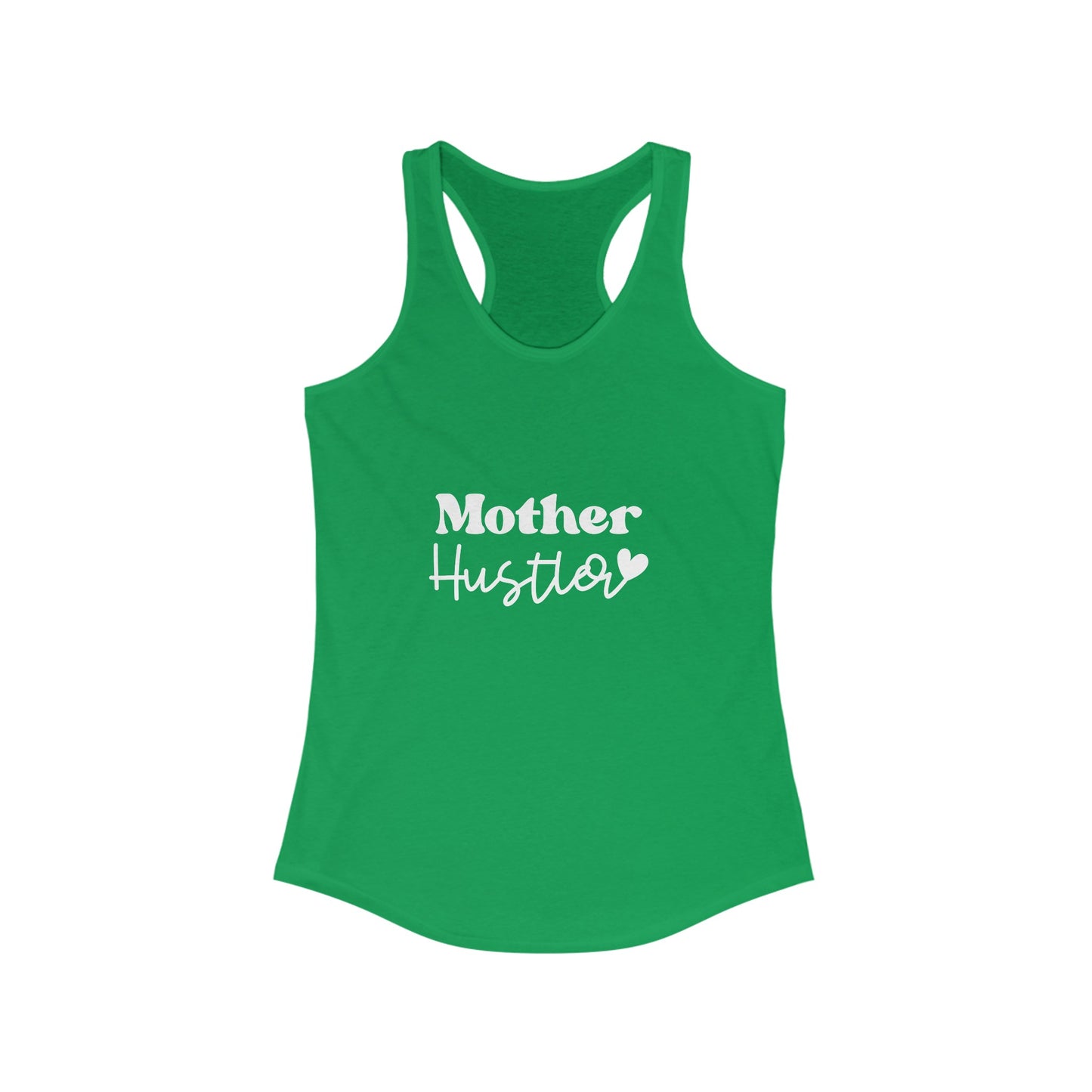 Mother Hustler - Racerback Tank