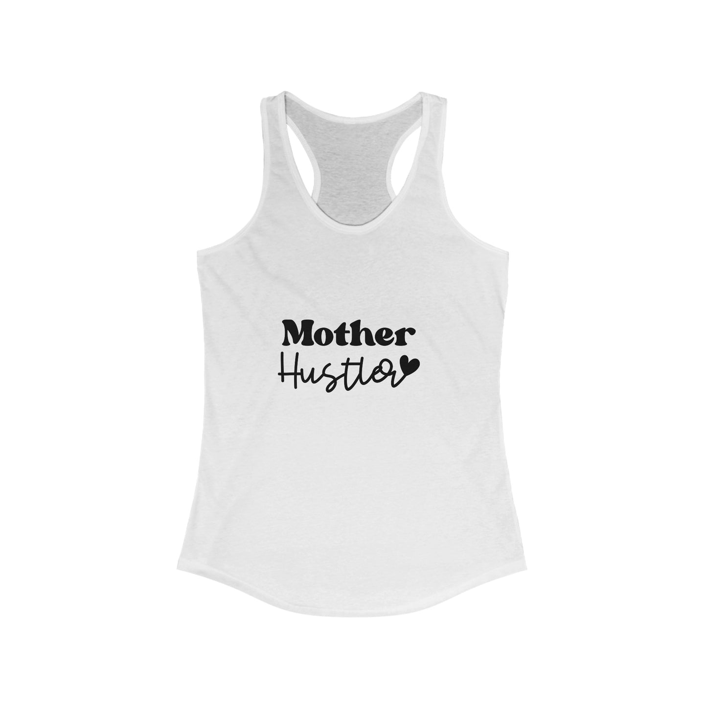 Mother Hustler - Racerback Tank