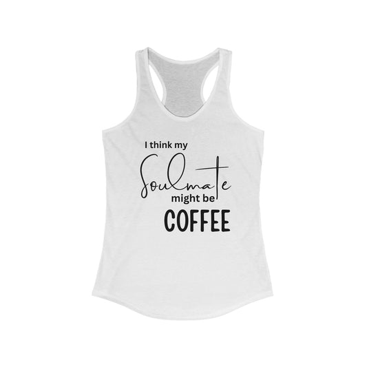 Coffee Soulmate - Racerback Tank