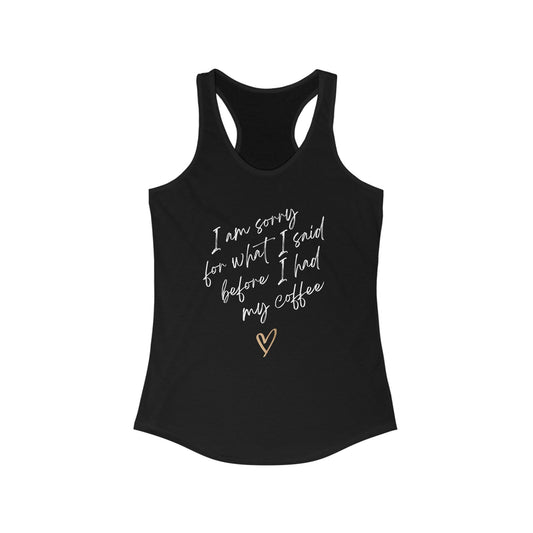 Sorry - Racerback Tank