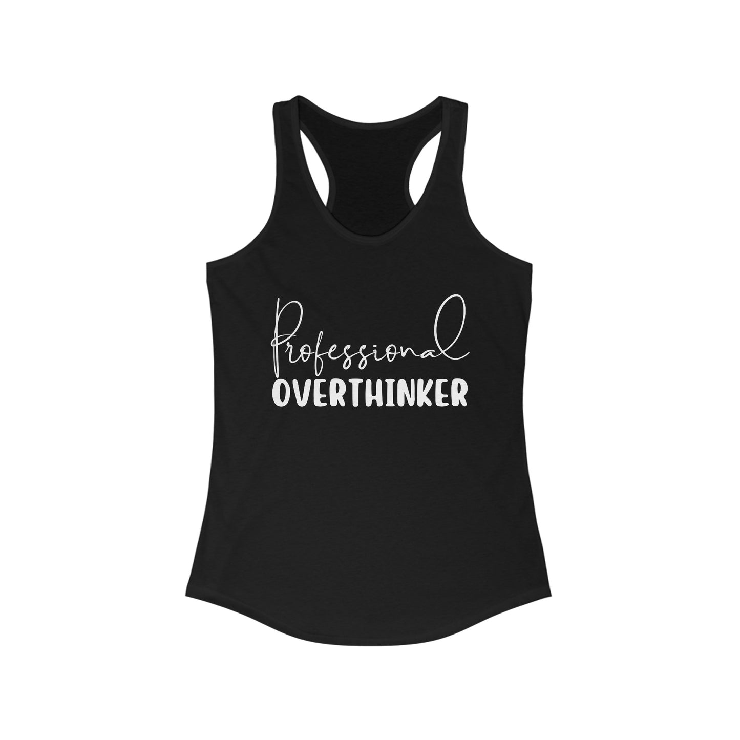 Overthinker - Racerback Tank