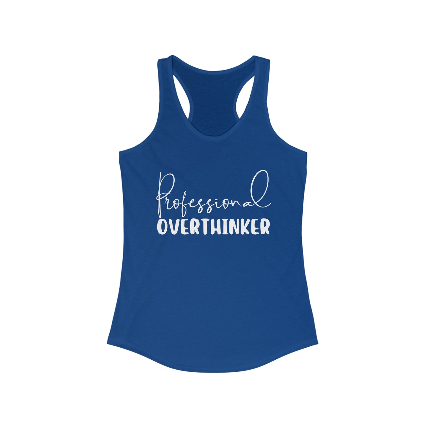 Overthinker - Racerback Tank