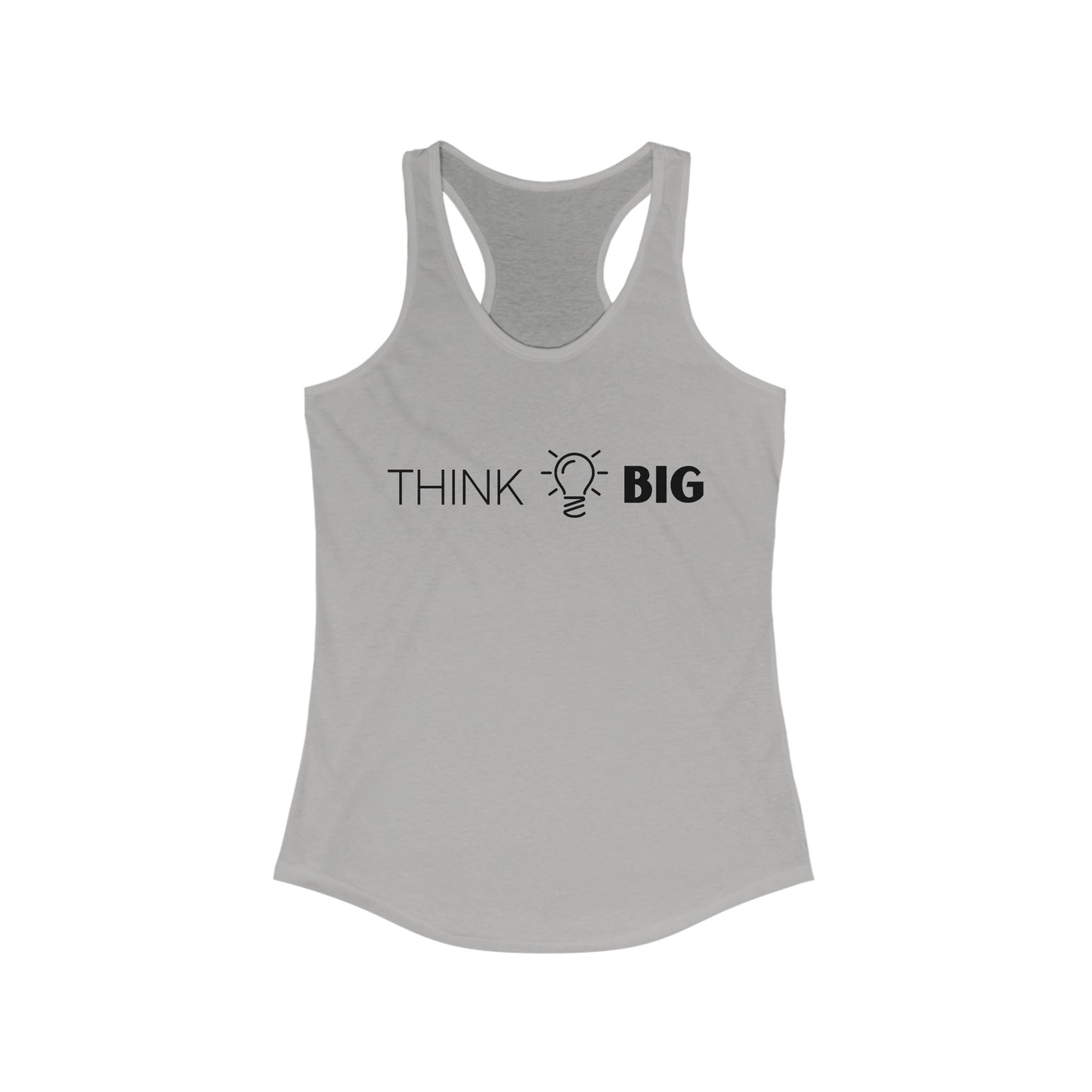 Think Big - Racerback Tank