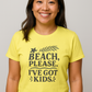 Beach, Please. I’ve Got Kids. | Funny Summer Mom Shirt by Copper Boom