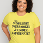 Sunburned, Overbooked & Under-Caffeinated | Funny Summer Mom Shirt by Copper Boom
