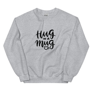 Hug In A Mug Sweatshirt