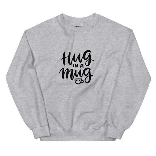 Hug In A Mug Sweatshirt
