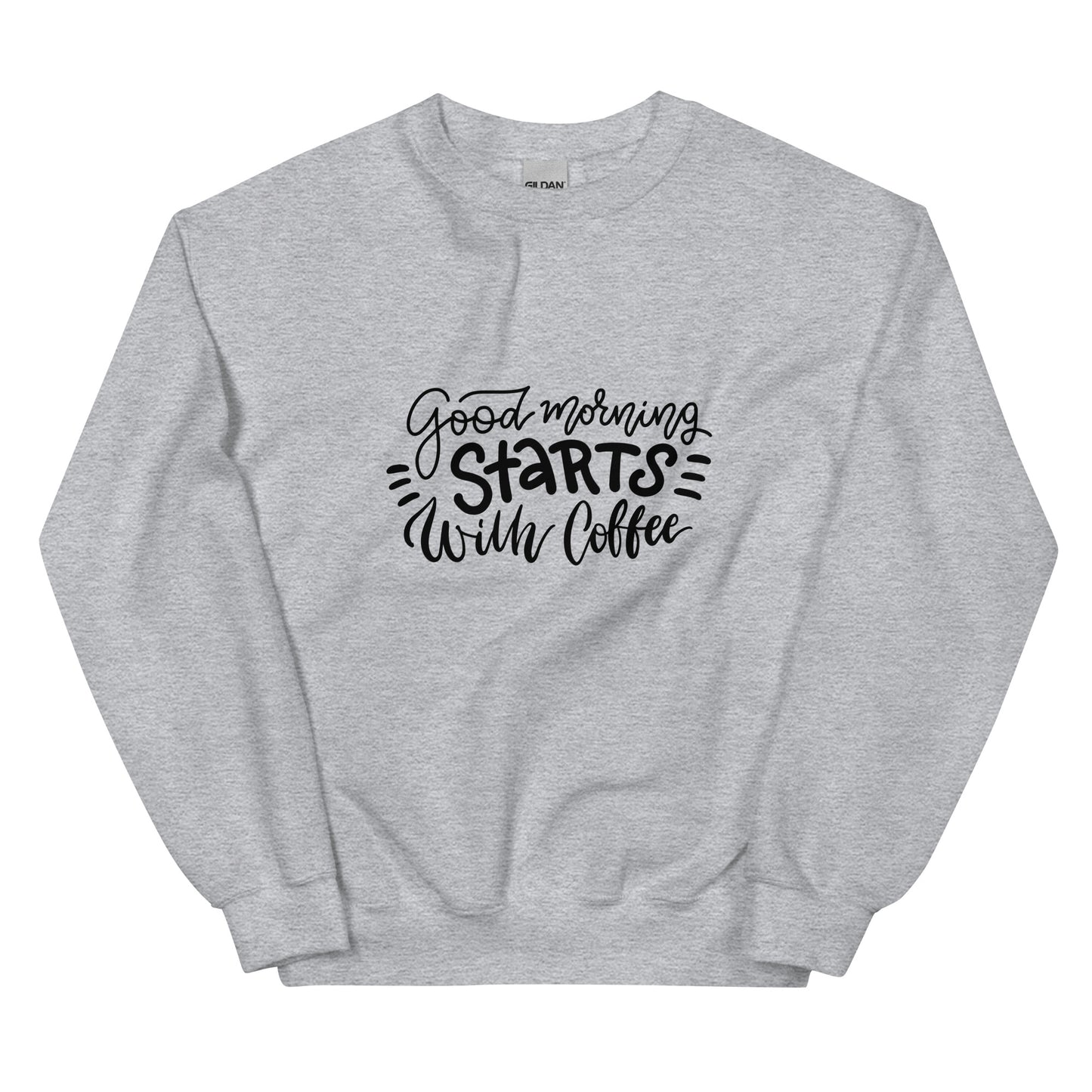Good Morning Sweatshirt