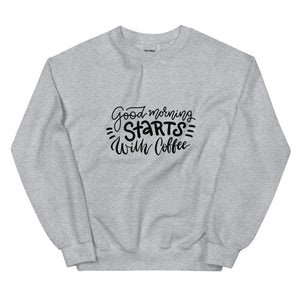 Good Morning Sweatshirt