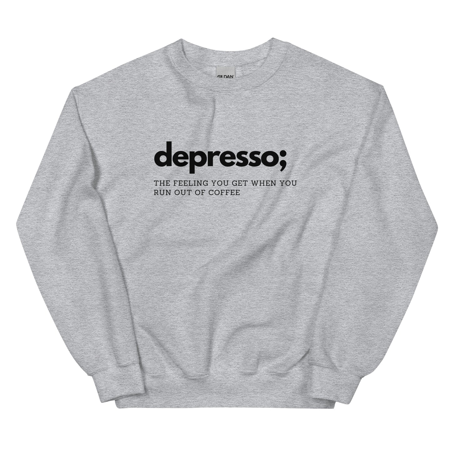 Depresso Sweatshirt