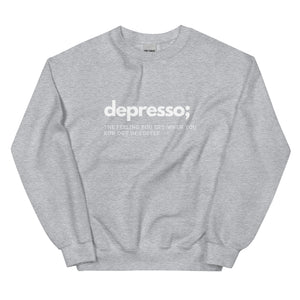 Depresso Wht Sweatshirt