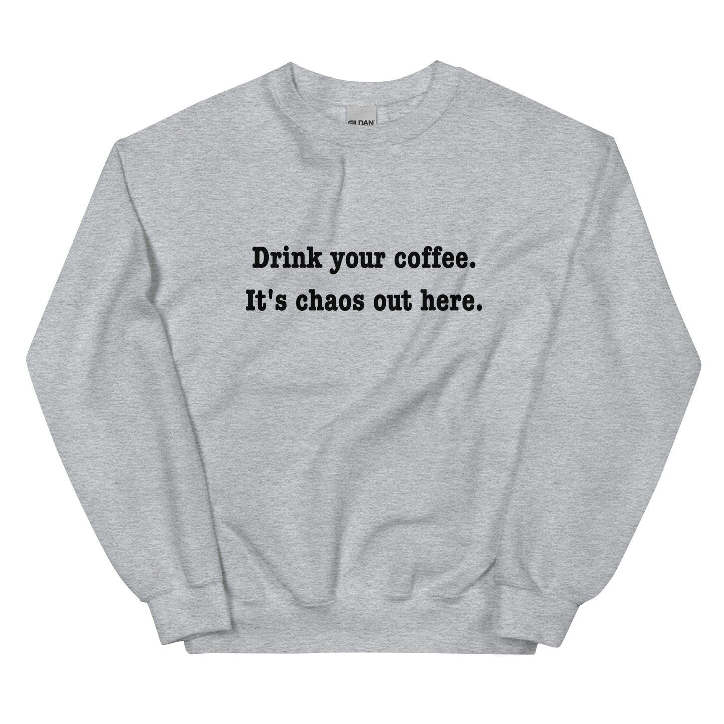 Coffee Choas Sweatshirt