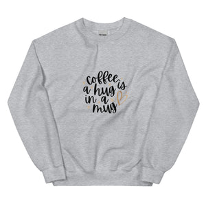 Hug in A Mug Sweatshirt