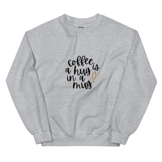 Hug in A Mug Sweatshirt