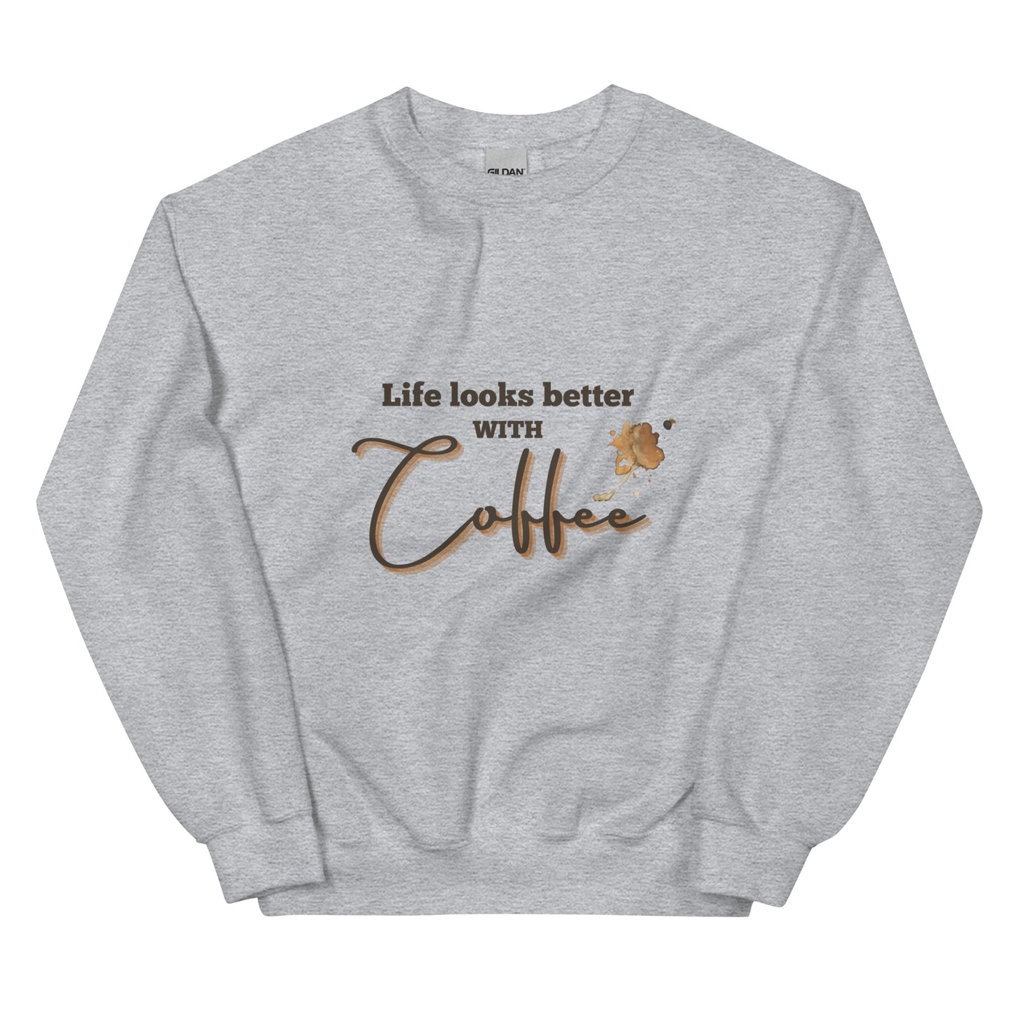 Coffee Better Sweatshirt