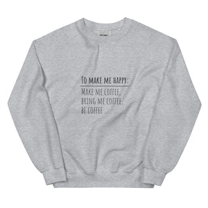 Make Me Happy Sweatshirt