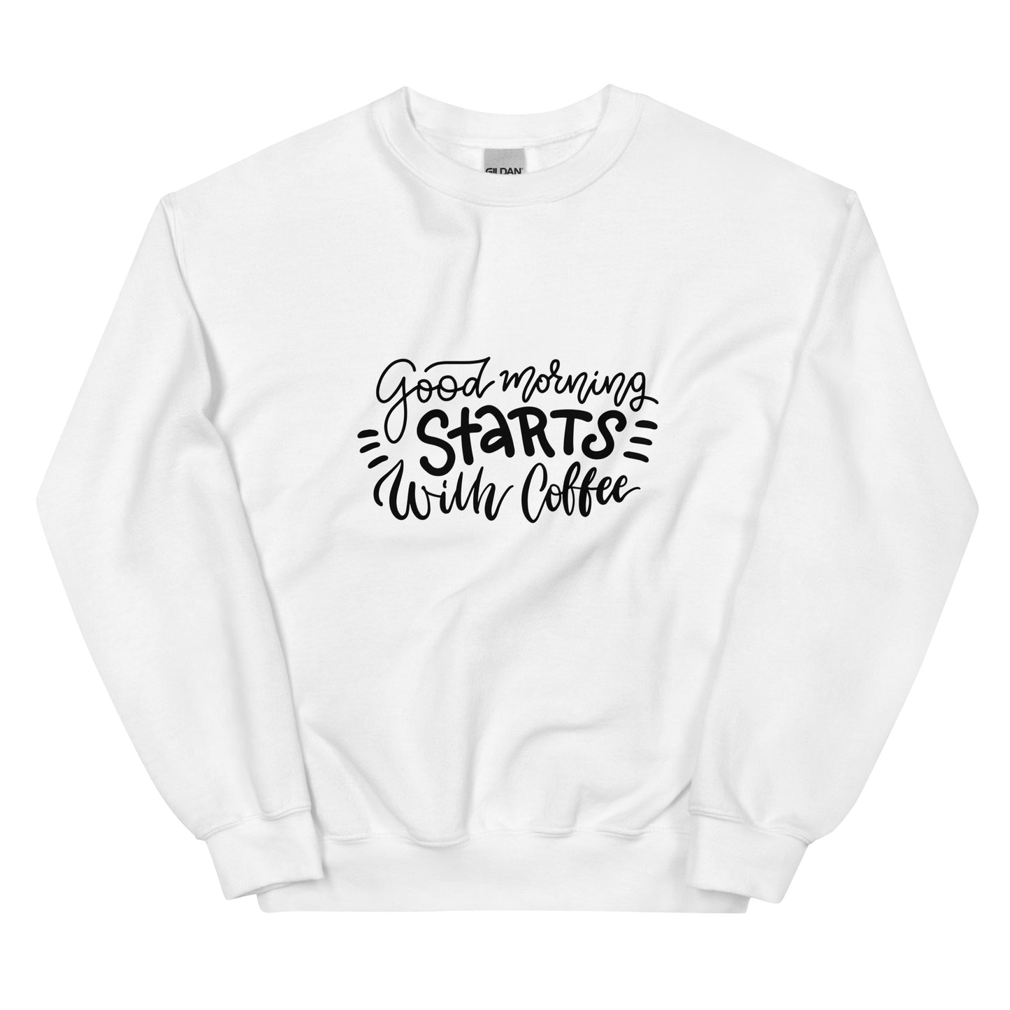 Good Morning Sweatshirt
