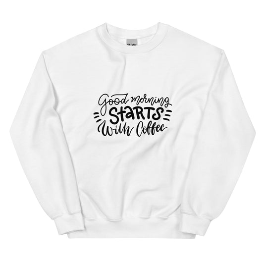 Good Morning Sweatshirt